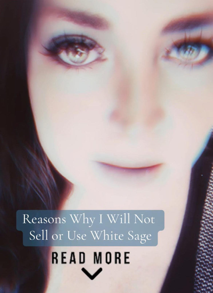 Reasons Why I Will Not Sell Nor Use White Sage