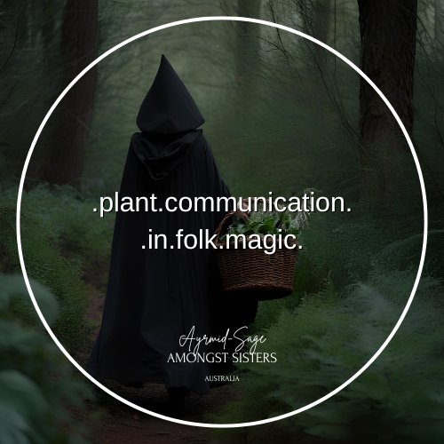 Introduction to Plant Communication In Folk Magic - Part One