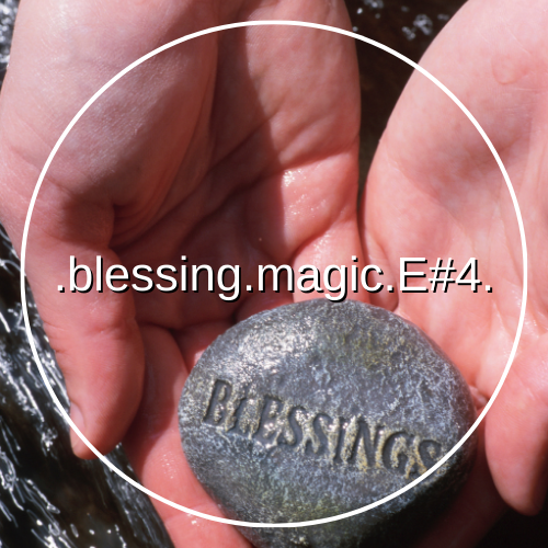 Enchatnt-Ed - Blessings Magic - Episode Four