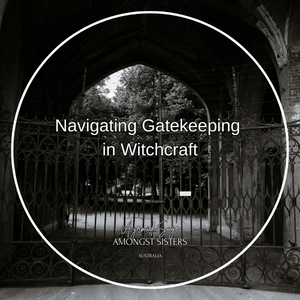 Navigating Gatekeeping in Witchcraft