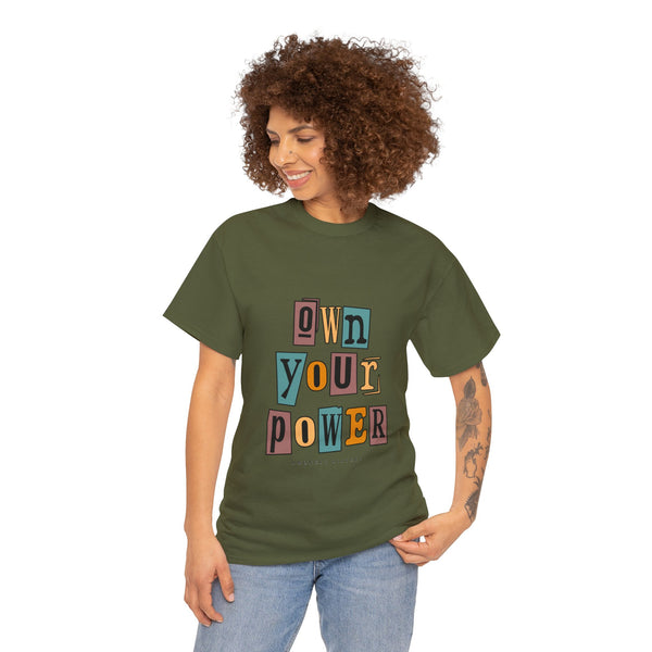 OWN YOUR POWER - Unisex Heavy Cotton Tee